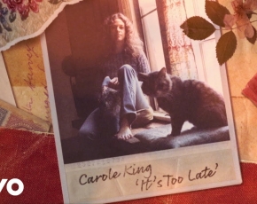 Carole King - It's Too Late (Official Lyric Video)