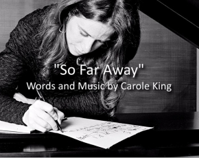 "So Far Away" - Carole King